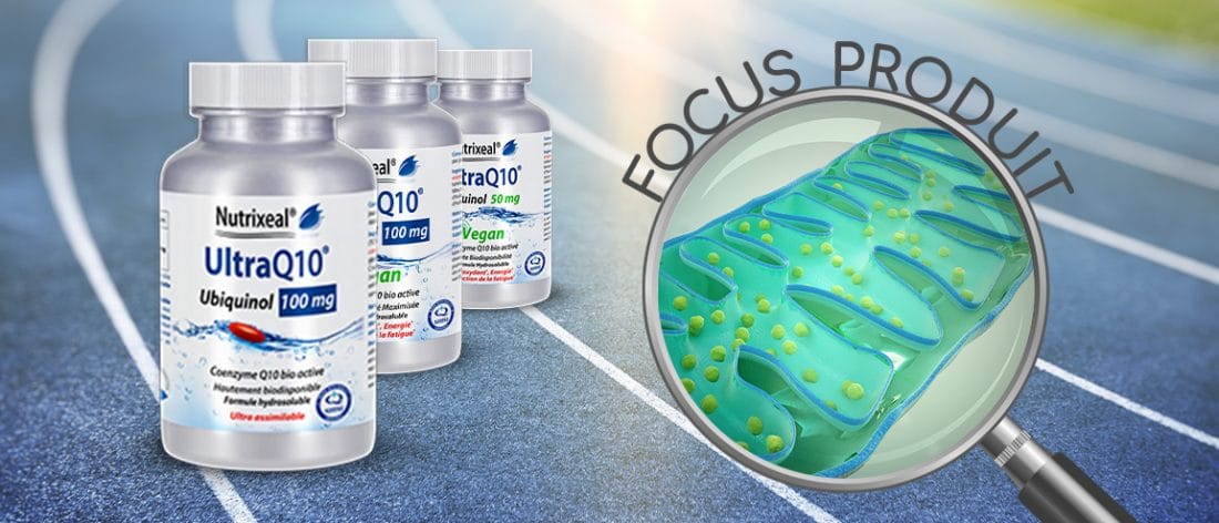 Focus produit sur la gamme UltraQ10 ubiquinol Nutrixeal.